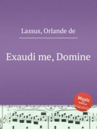 Exaudi me, Domine