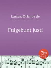 Fulgebunt justi