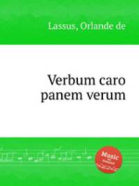 Verbum caro panem verum