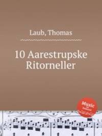 10 Aarestrupske Ritorneller