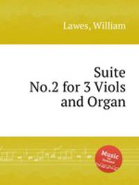 Suite No.2 for 3 Viols and Organ