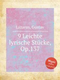 9 Leichte lyrische Stcke, Op.137