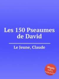 Les 150 Pseaumes de David