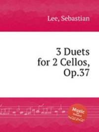 3 Duets for 2 Cellos, Op.37