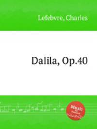 Dalila, Op.40