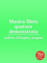 Musica libris quatuor demonstrata