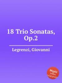 18 Trio Sonatas, Op.2