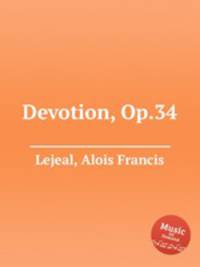 Devotion, Op.34