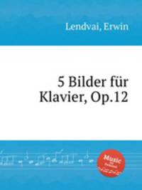 5 Bilder fr Klavier, Op.12