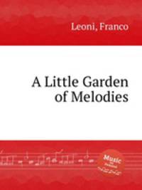 A Little Garden of Melodies