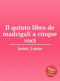 Il quinto libro de madrigali a cinque voci
