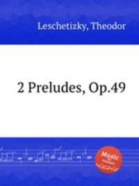 2 Preludes, Op.49