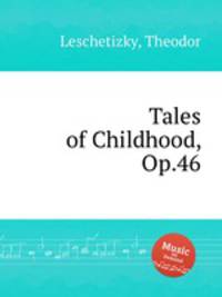 Tales of Childhood, Op.46