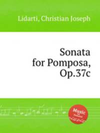 Sonata for Pomposa, Op.37c