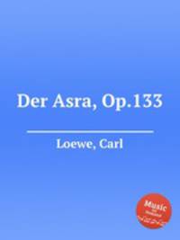 Der Asra, Op.133