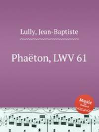 Phaton, LWV 61