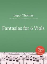 Fantasias for 6 Viols