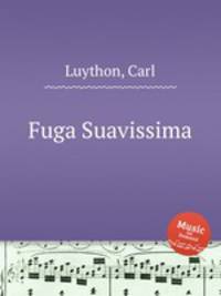 Fuga Suavissima