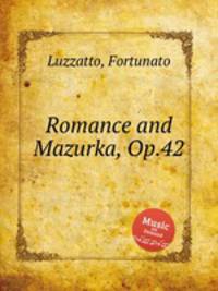 Romance and Mazurka, Op.42