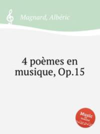 4 pomes en musique, Op.15