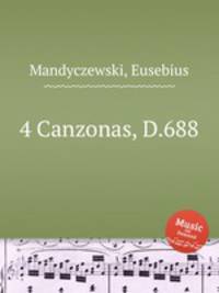 4 Canzonas, D.688