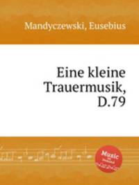 Eine kleine Trauermusik, D.79