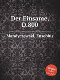 Der Einsame, D.800