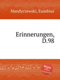 Erinnerungen, D.98