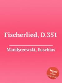 Fischerlied, D.351