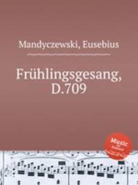 Frhlingsgesang, D.709