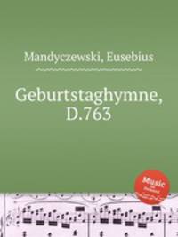 Geburtstaghymne, D.763