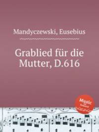 Grablied fr die Mutter, D.616