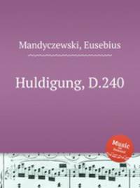 Huldigung, D.240