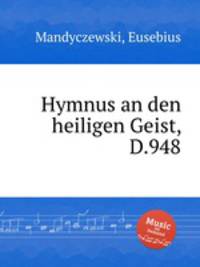 Hymnus an den heiligen Geist, D.948