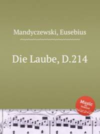 Die Laube, D.214