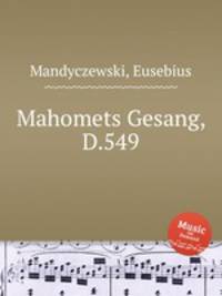 Mahomets Gesang, D.549