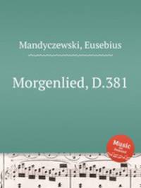 Morgenlied, D.381