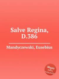 Salve Regina, D.386