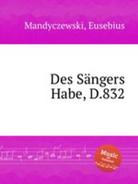 Des Sngers Habe, D.832
