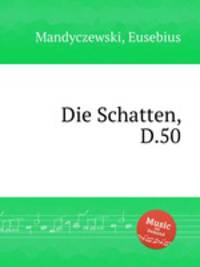 Die Schatten, D.50