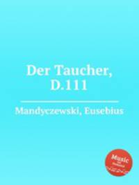 Der Taucher, D.111