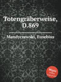 Totengrberweise, D.869