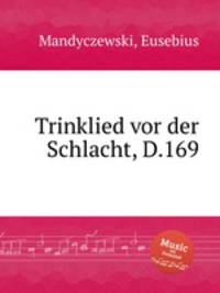 Trinklied vor der Schlacht, D.169