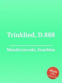 Trinklied, D.888