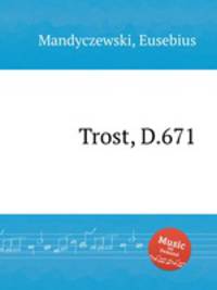 Trost, D.671
