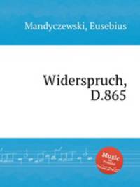 Widerspruch, D.865