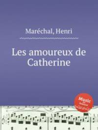 Les amoureux de Catherine