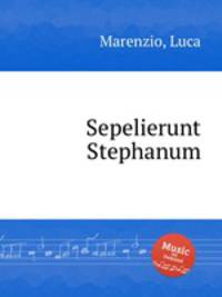Sepelierunt Stephanum
