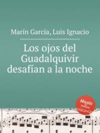 Los ojos del Guadalquivir desafan a la noche