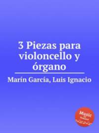 3 Piezas para violoncello y rgano